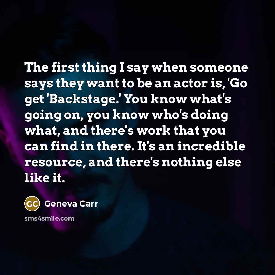 “The first thing I say when someone says they want…” quote by Geneva Carr
