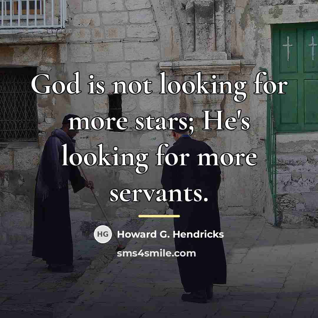 “God is not looking for more stars; He's looking for…” quote by Howard G. Hendricks