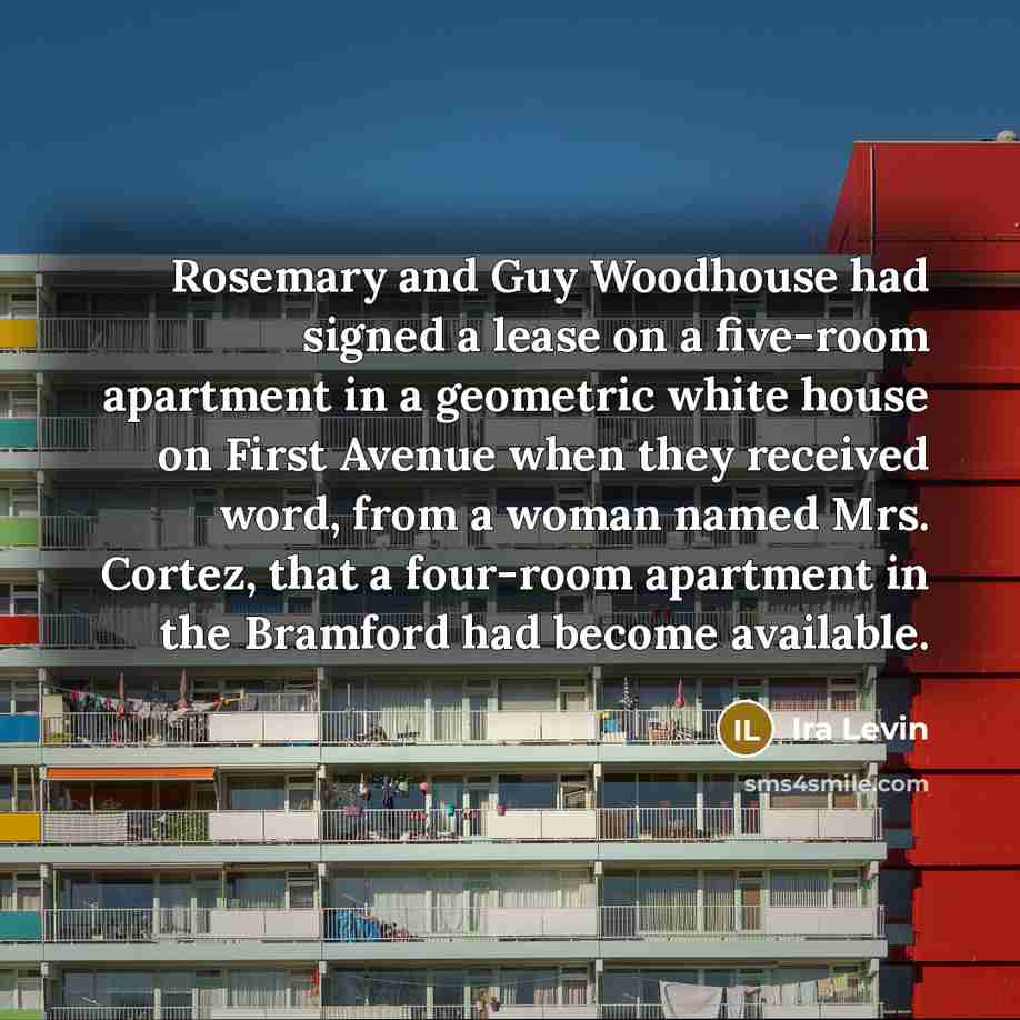 “Rosemary and Guy Woodhouse had signed a lease on a…” quote by Ira Levin