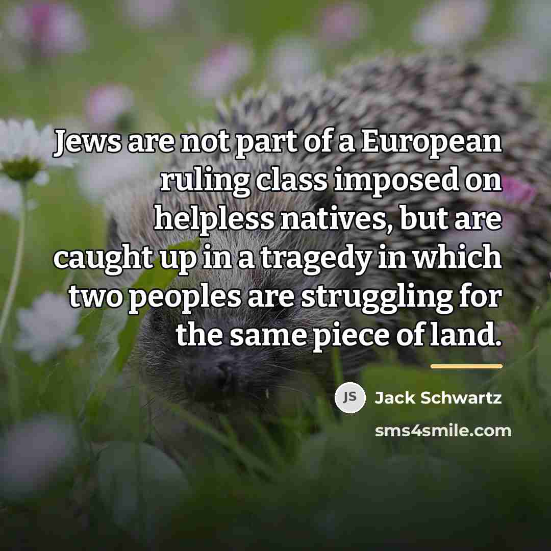 “Jews are not part of a European ruling class imposed…” quote by Jack Schwartz
