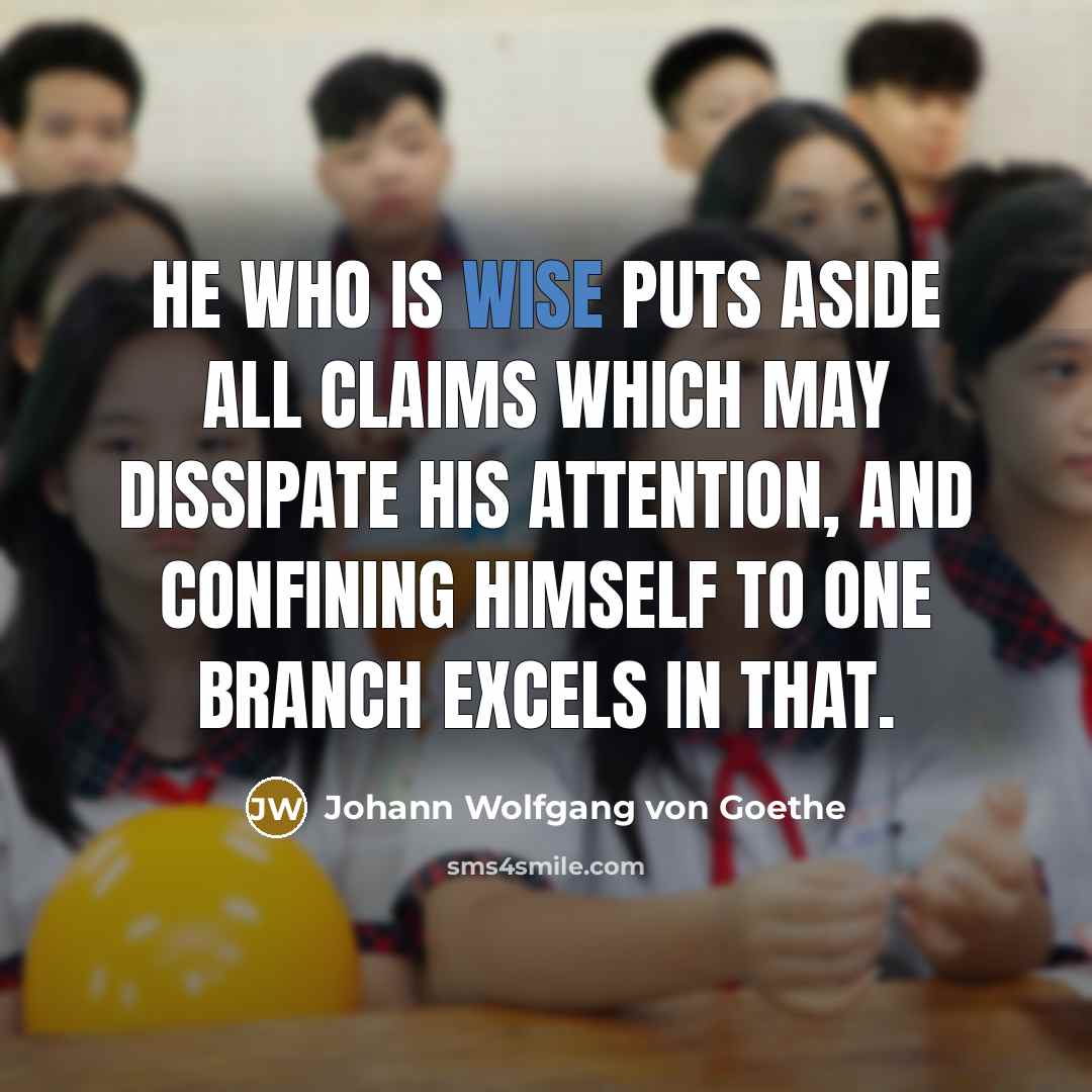 “He who is wise puts aside all claims which may…” quote by Johann Wolfgang von Goethe