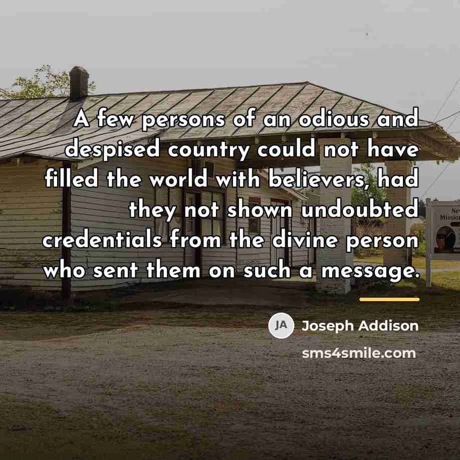 “A few persons of an odious and despised country could…” quote by Joseph Addison