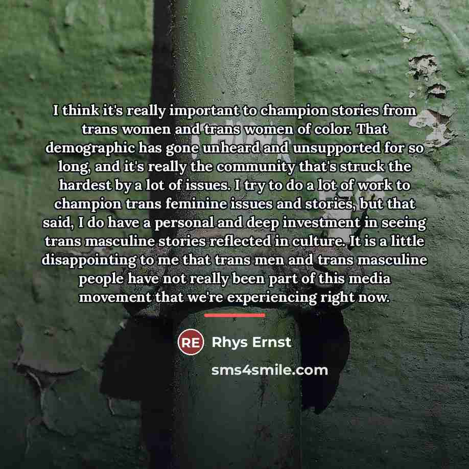 “I think it's really important to champion stories from trans…” quote by Rhys Ernst