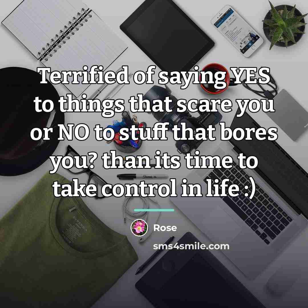 “Terrified of saying YES to things that scare you or…” quote by Rose
