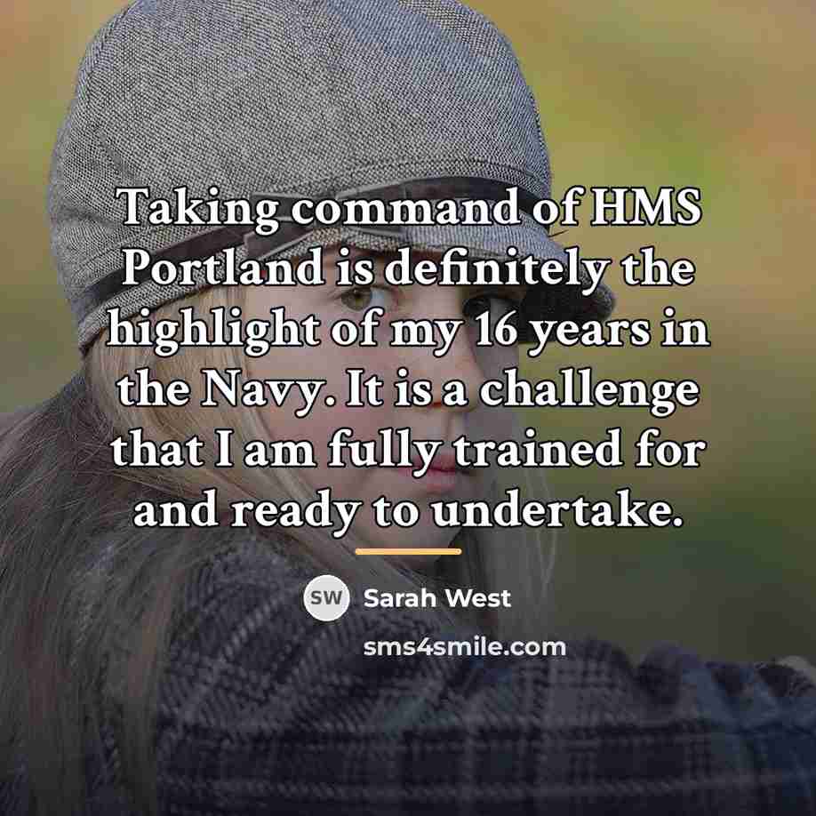 “Taking command of HMS Portland is definitely the highlight of…” quote by Sarah West