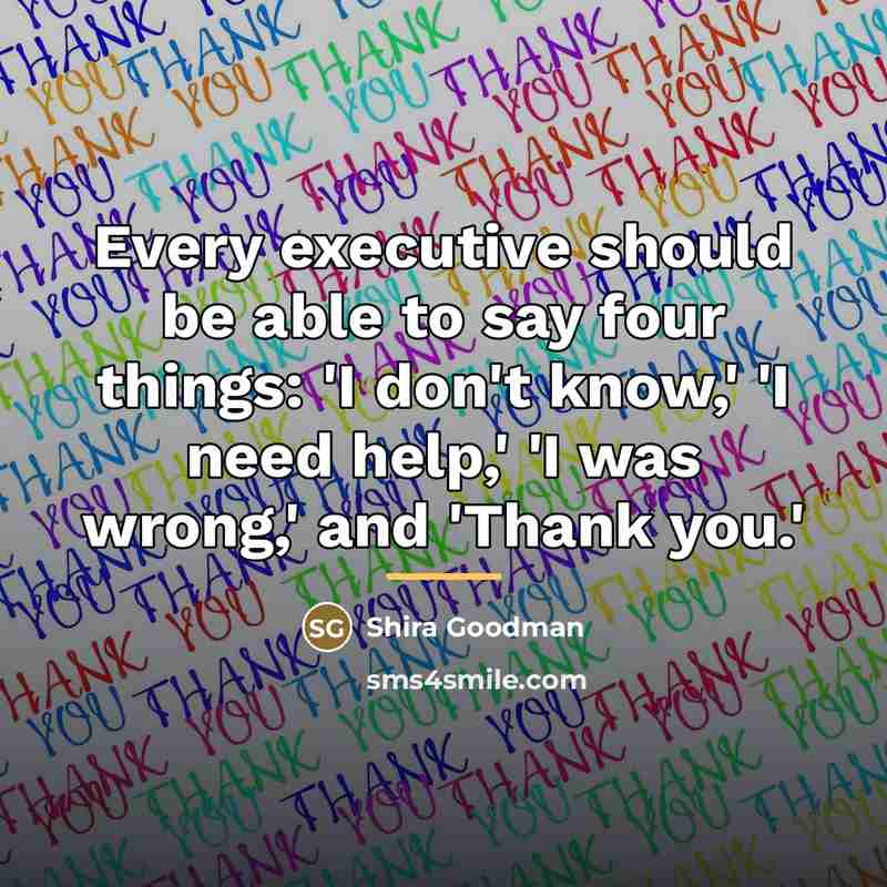 “Every executive should be able to say four things: 'I…” quote by Shira Goodman
