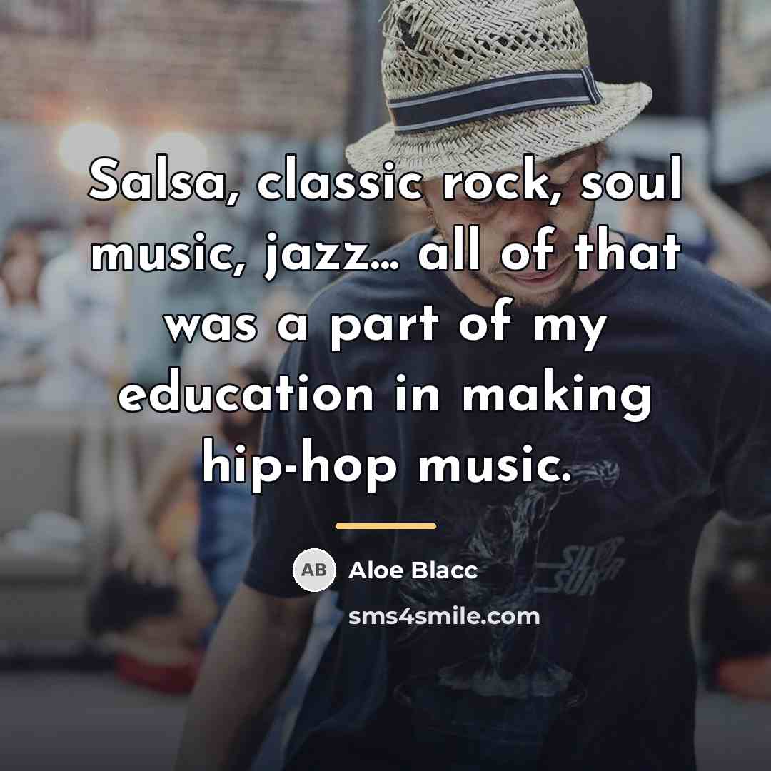 “Salsa, classic rock, soul music, jazz... all of that was…” quote by Aloe Blacc