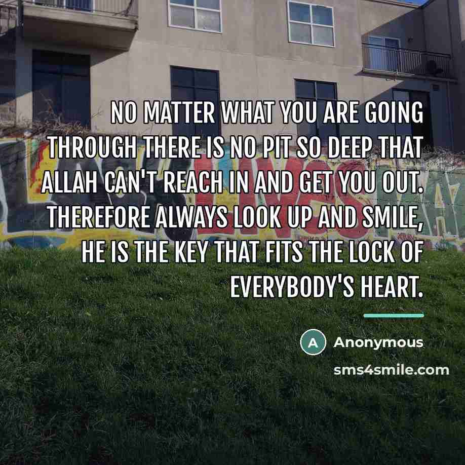 “No matter what you are going through there is no…” quote by Anonymous