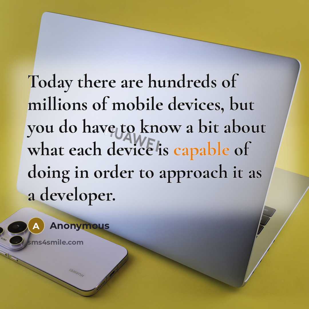 “Today there are hundreds of millions of mobile devices, but…” quote by Anonymous