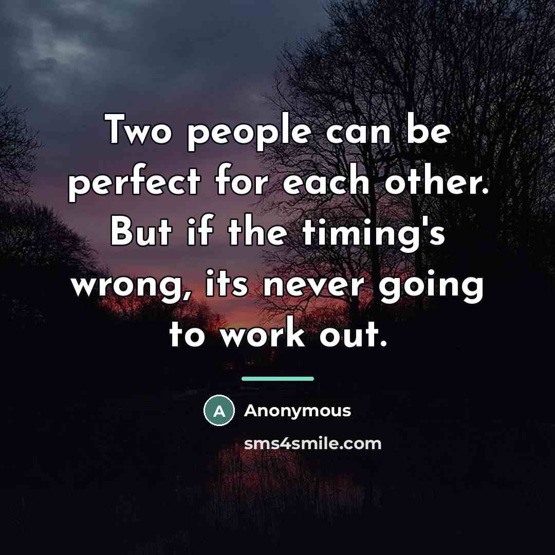 “Two people can be perfect for each other. But if…” quote by Anonymous