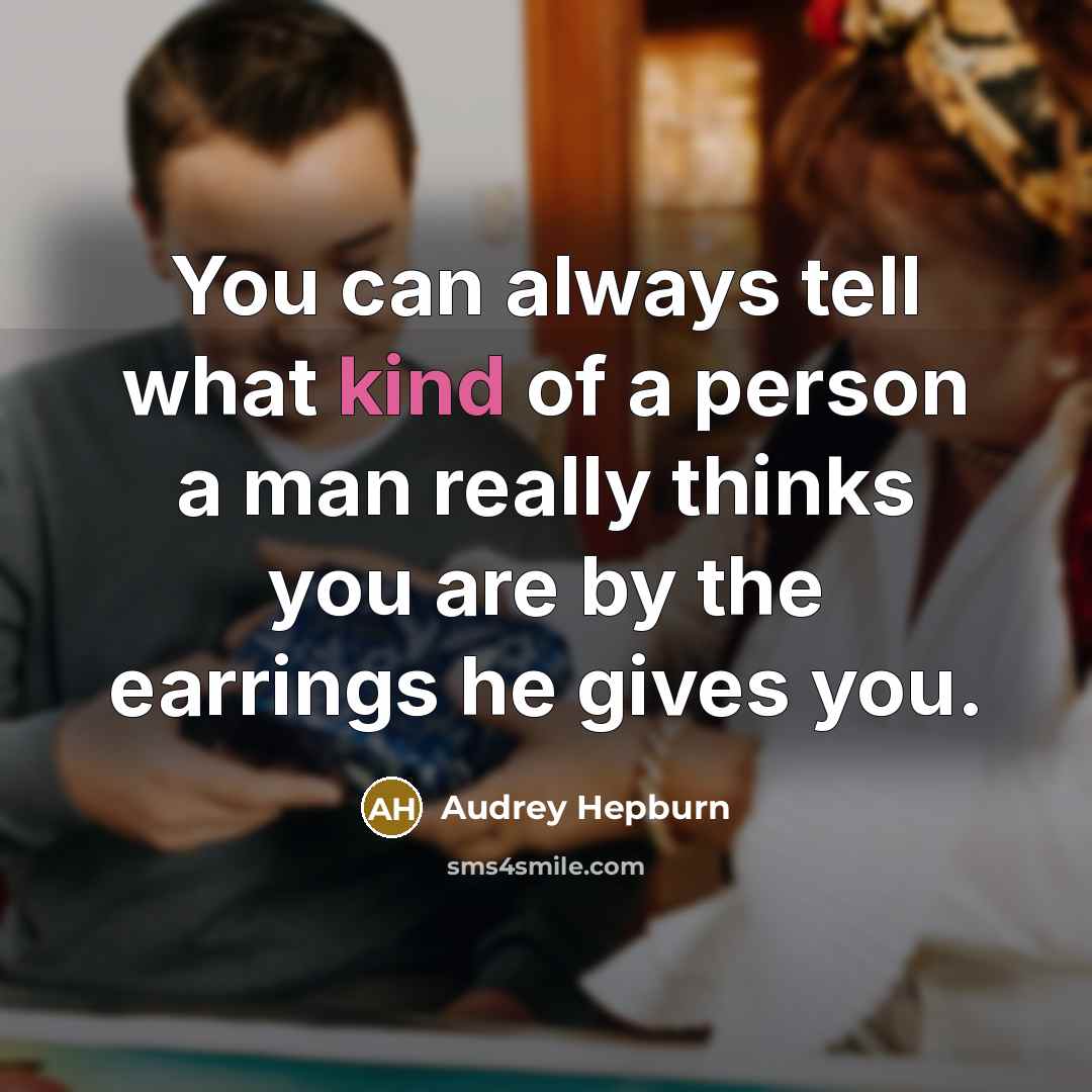 “You can always tell what kind of a person a…” quote by Audrey Hepburn