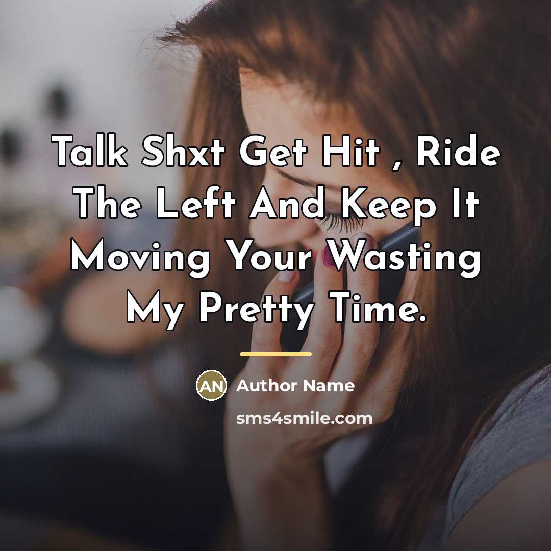“Talk Shxt Get Hit , Ride The Left And Keep…” quote by Author Name
