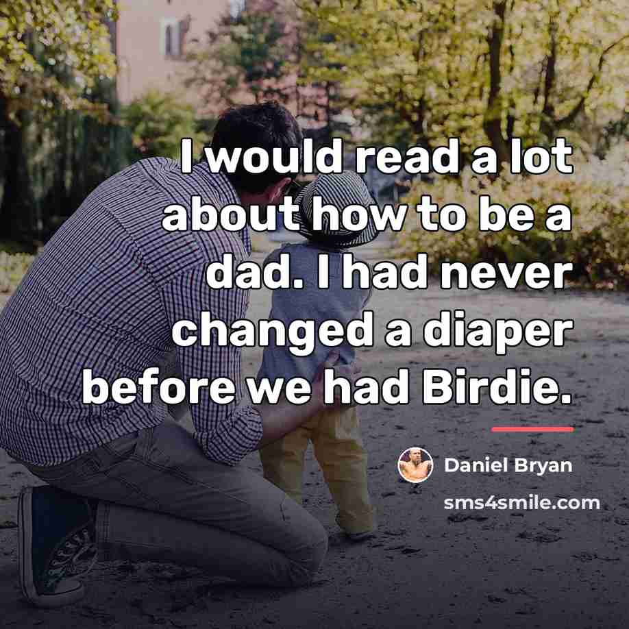 “I would read a lot about how to be a…” quote by Daniel Bryan