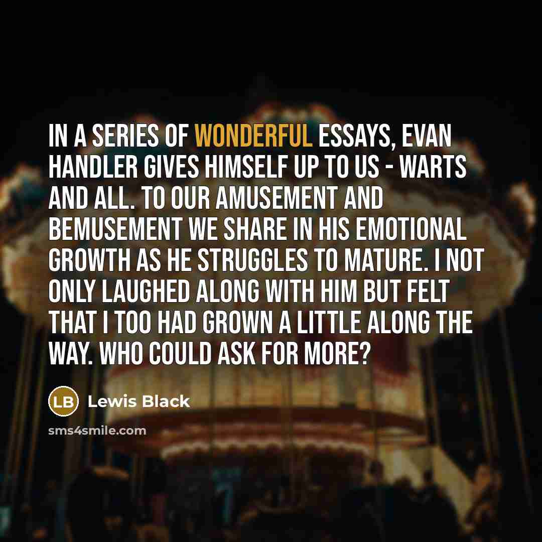 “In a series of wonderful essays, Evan Handler gives himself…” quote by Lewis Black