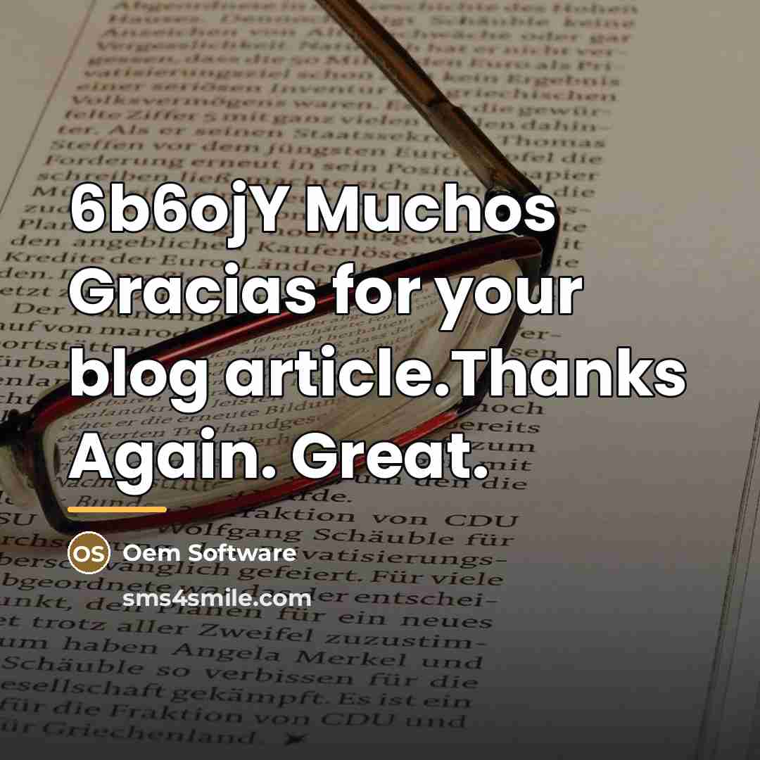 “6b6ojY Muchos Gracias for your blog article.Thanks Again. Great.…” quote by Oem Software