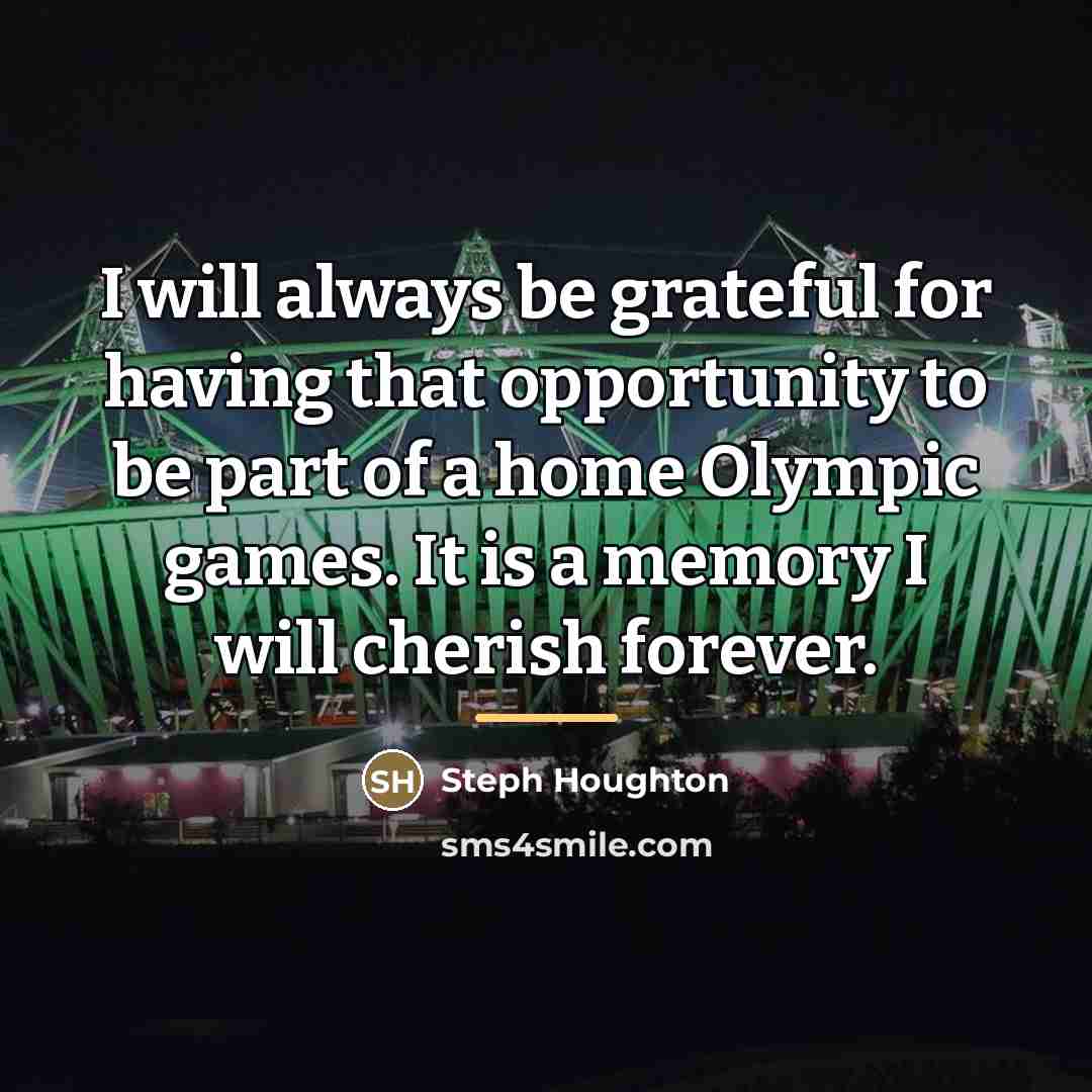 “I will always be grateful for having that opportunity to…” quote by Steph Houghton
