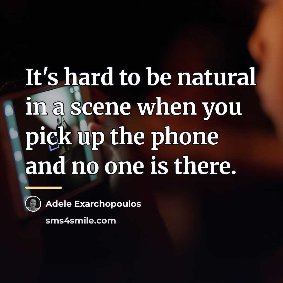 “It's hard to be natural in a scene when you…” quote by Adele Exarchopoulos