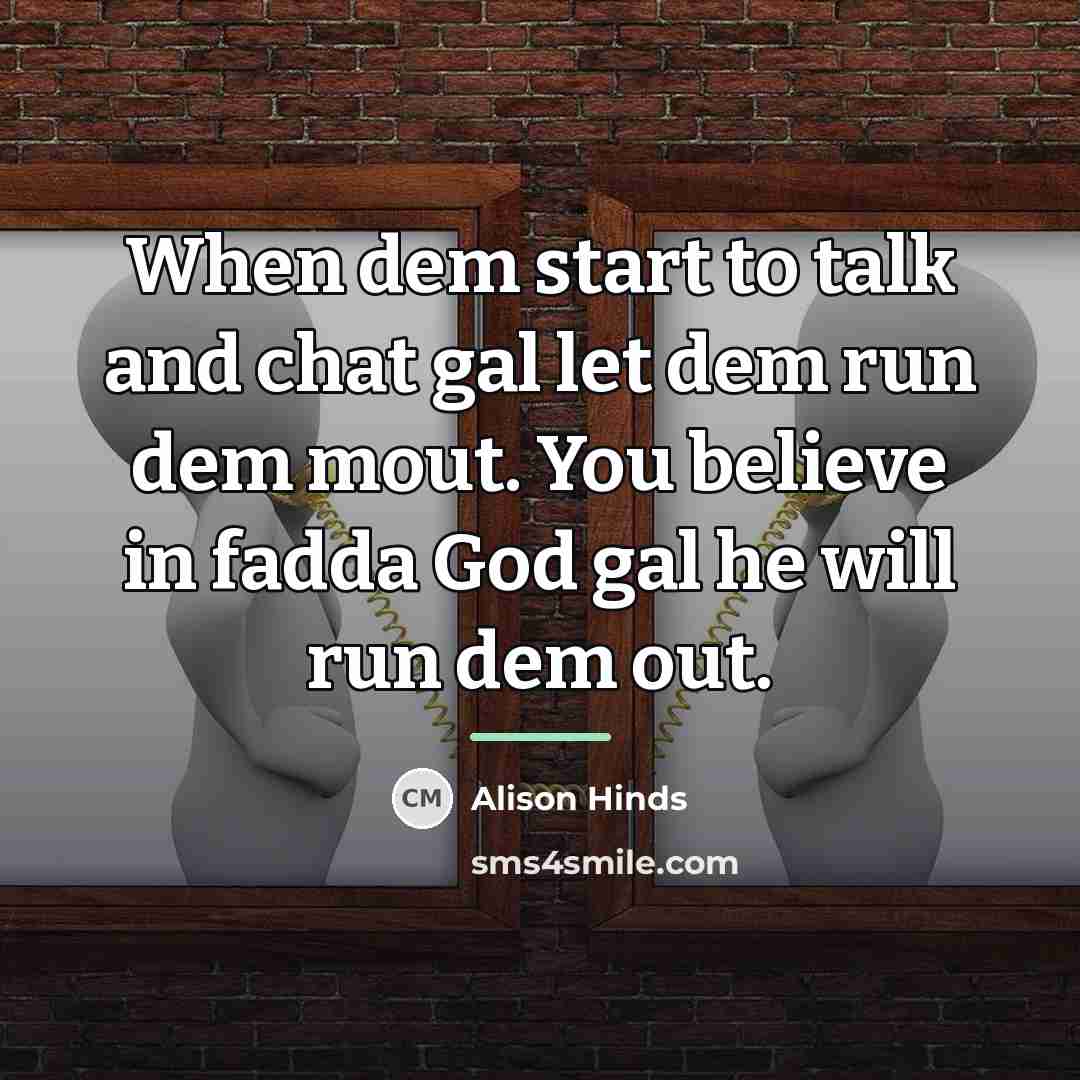 “When dem start to talk and chat gal let dem…” quote by Alison Hinds
