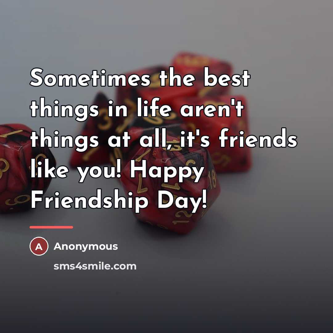 “Sometimes the best things in life aren't things at all,…” quote by Anonymous