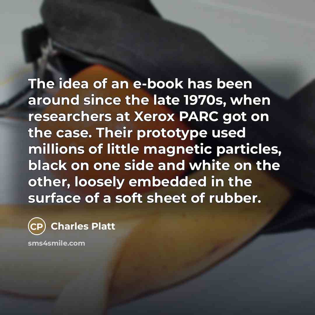 “The idea of an e-book has been around since the…” quote by Charles Platt