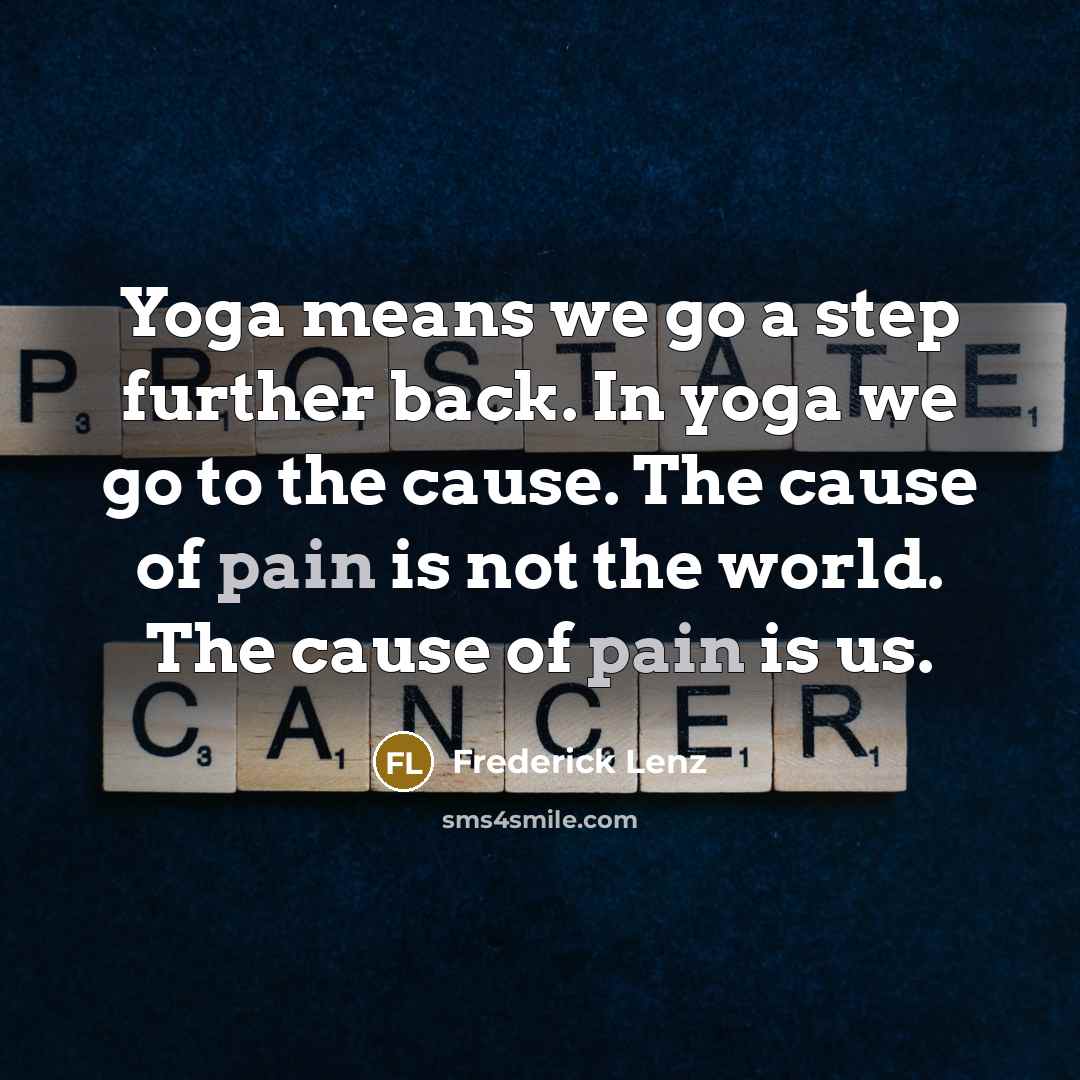“Yoga means we go a step further back. In yoga…” quote by Frederick Lenz