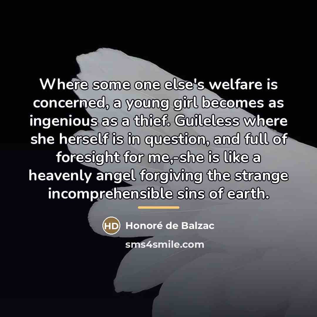 “Where some one else's welfare is concerned, a young girl…” quote by Honore de Balzac