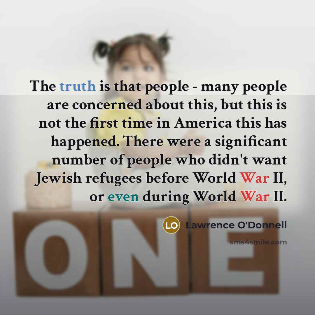 “The truth is that people - many people are concerned…” quote by Lawrence O'Donnell
