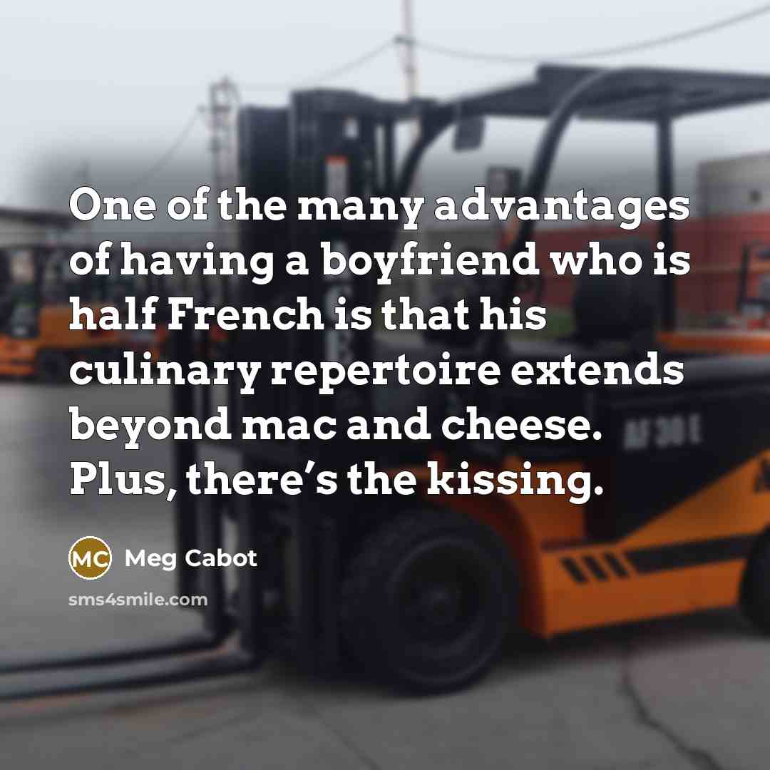 “One of the many advantages of having a boyfriend who…” quote by Meg Cabot