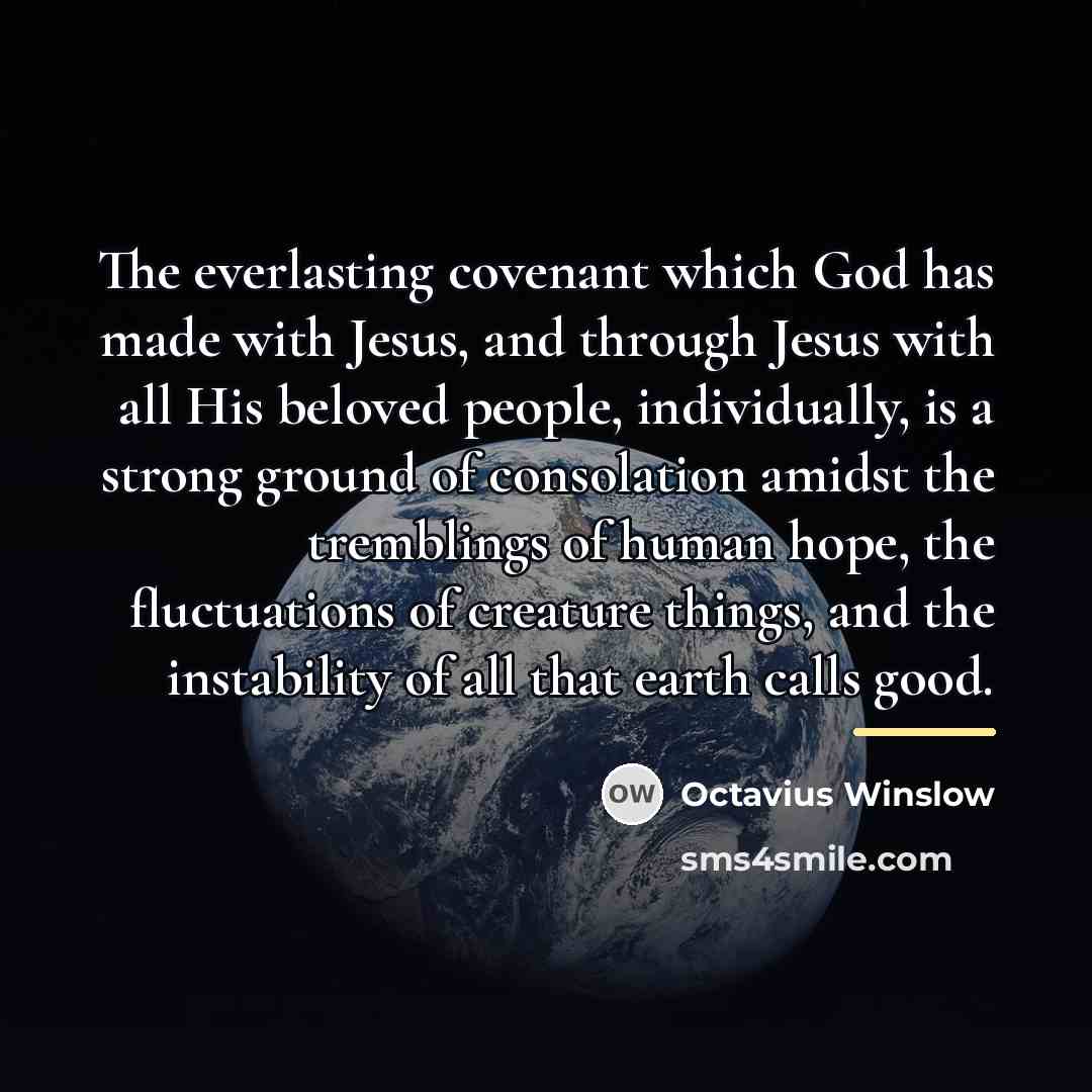 “The everlasting covenant which God has made with Jesus, and…” quote by Octavius Winslow