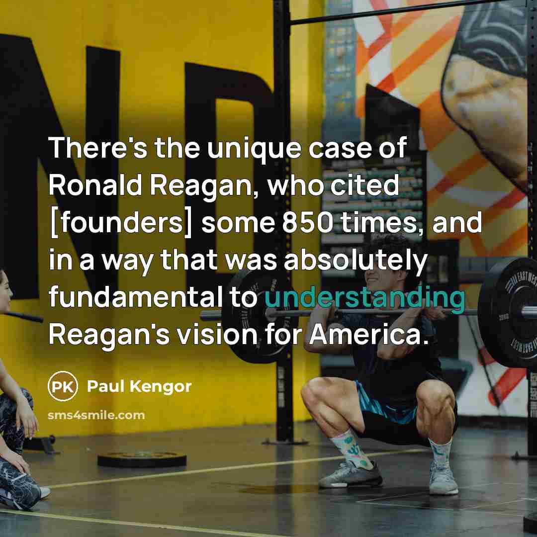 “There's the unique case of Ronald Reagan, who cited [founders]…” quote by Paul Kengor