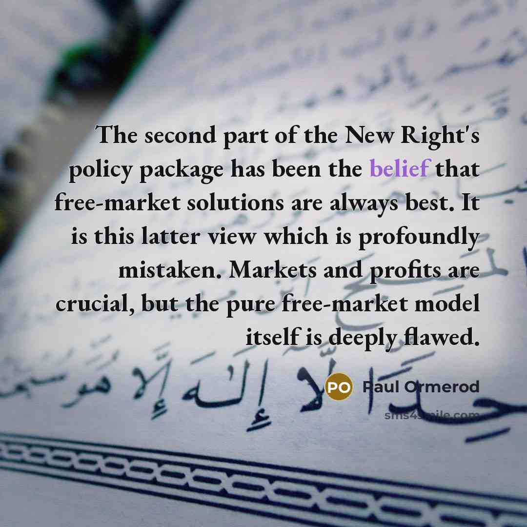 “The second part of the New Right's policy package has…” quote by Paul Ormerod