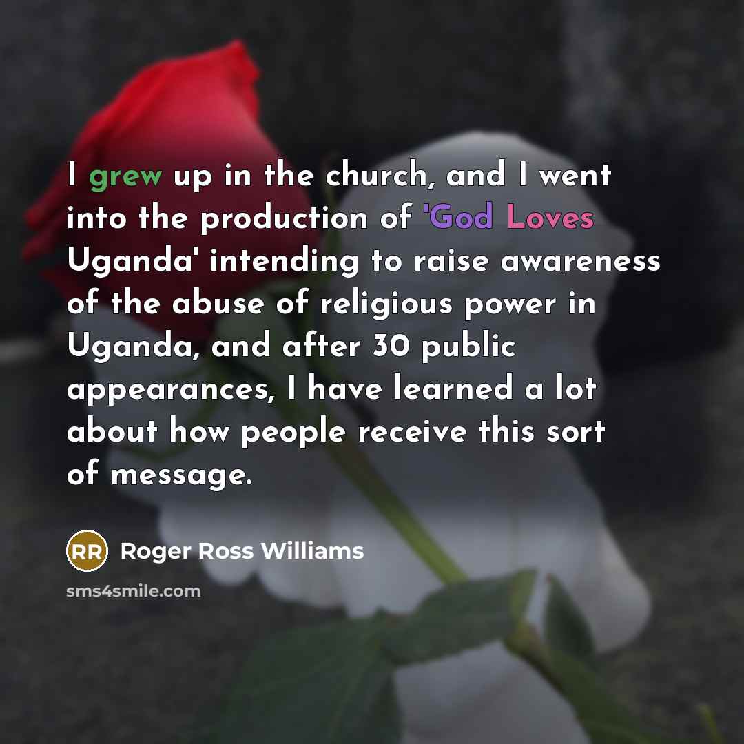 “I grew up in the church, and I went into…” quote by Roger Ross Williams