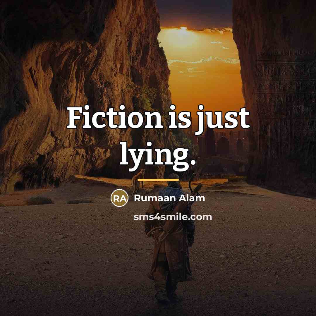 “Fiction is just lying.…” quote by Rumaan Alam