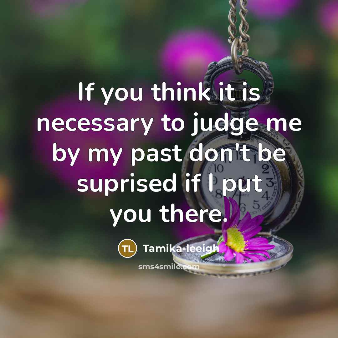 “If you think it is necessary to judge me by…” quote by Tamika-leeigh