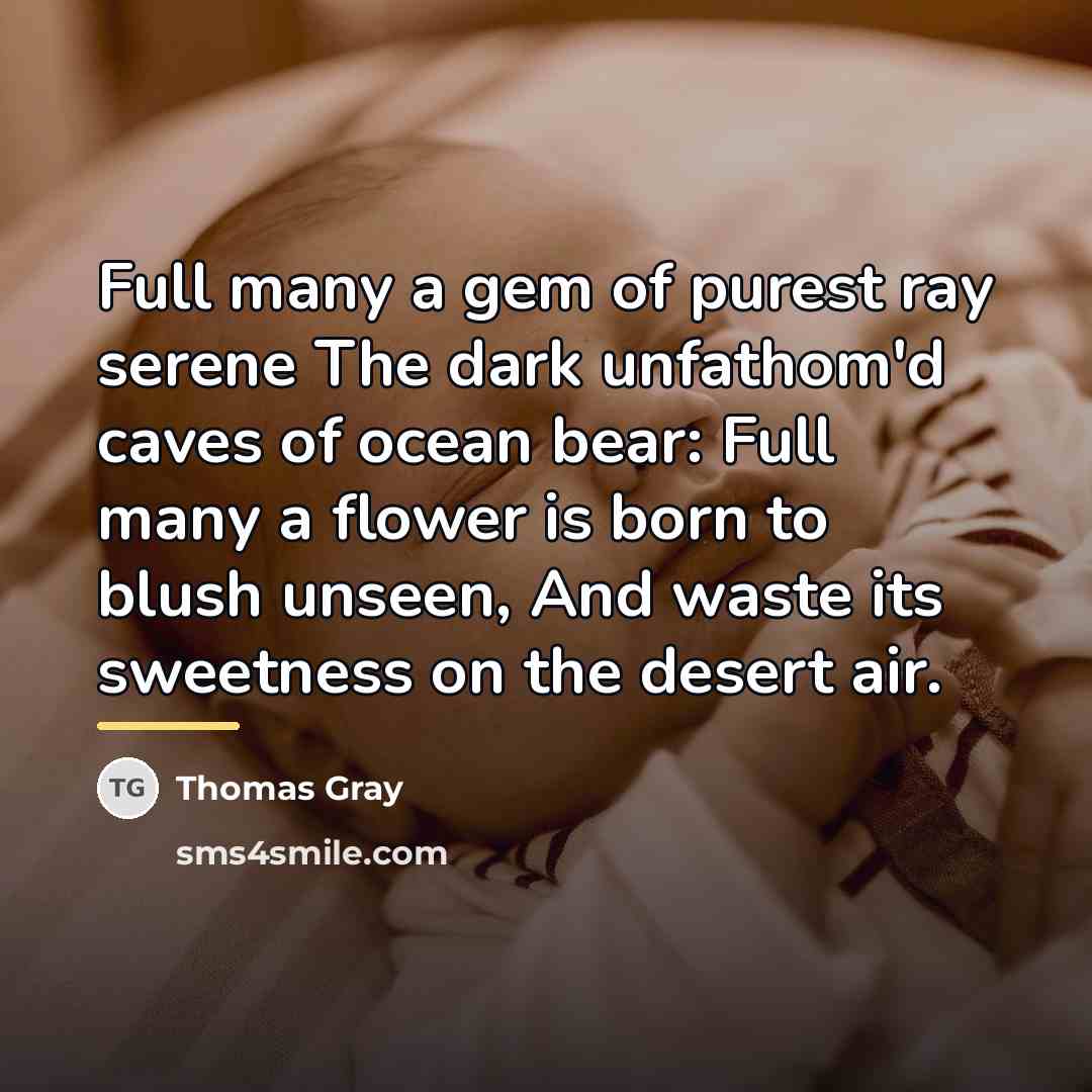 “Full many a gem of purest ray serene The dark…” quote by Thomas Gray