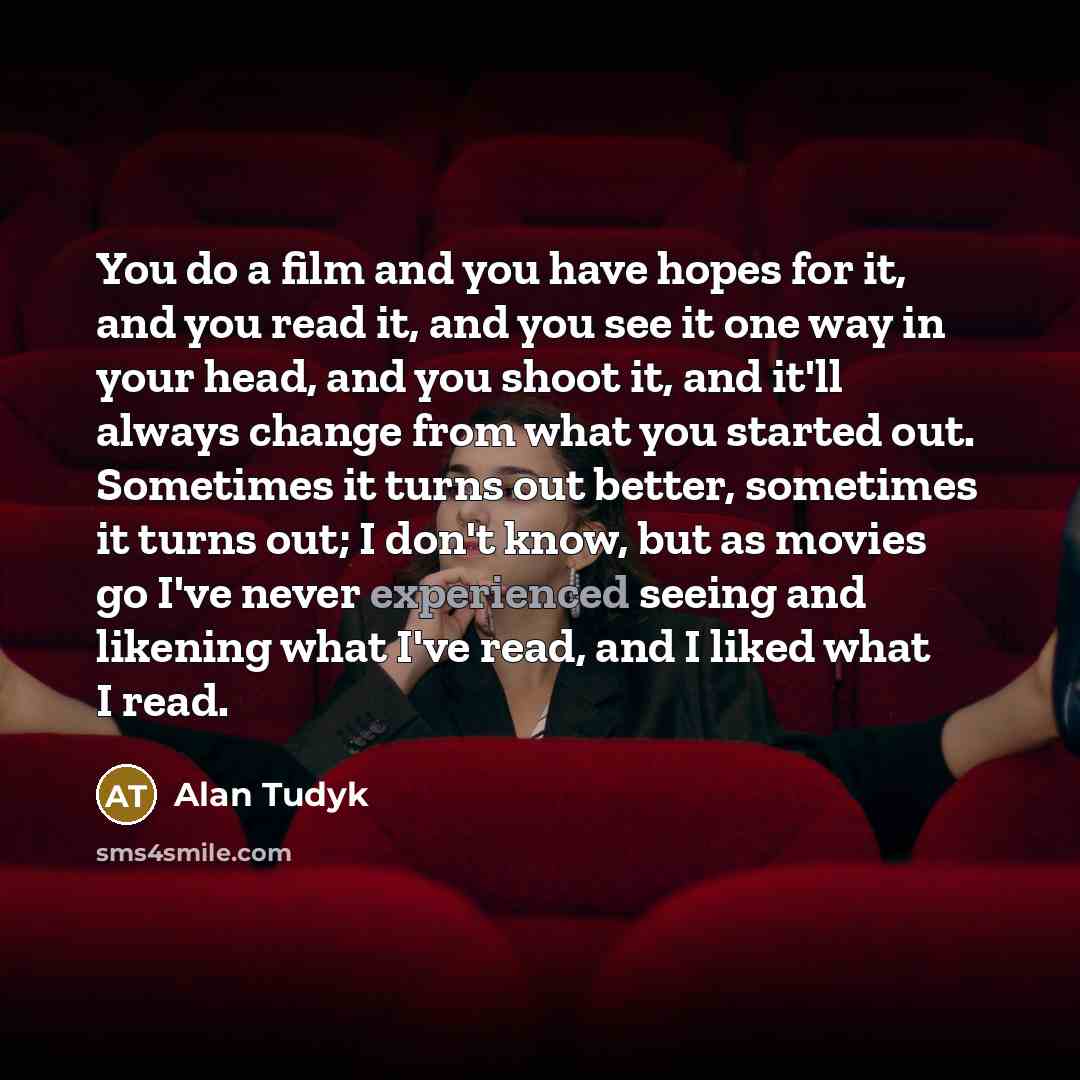 “You do a film and you have hopes for it,…” quote by Alan Tudyk