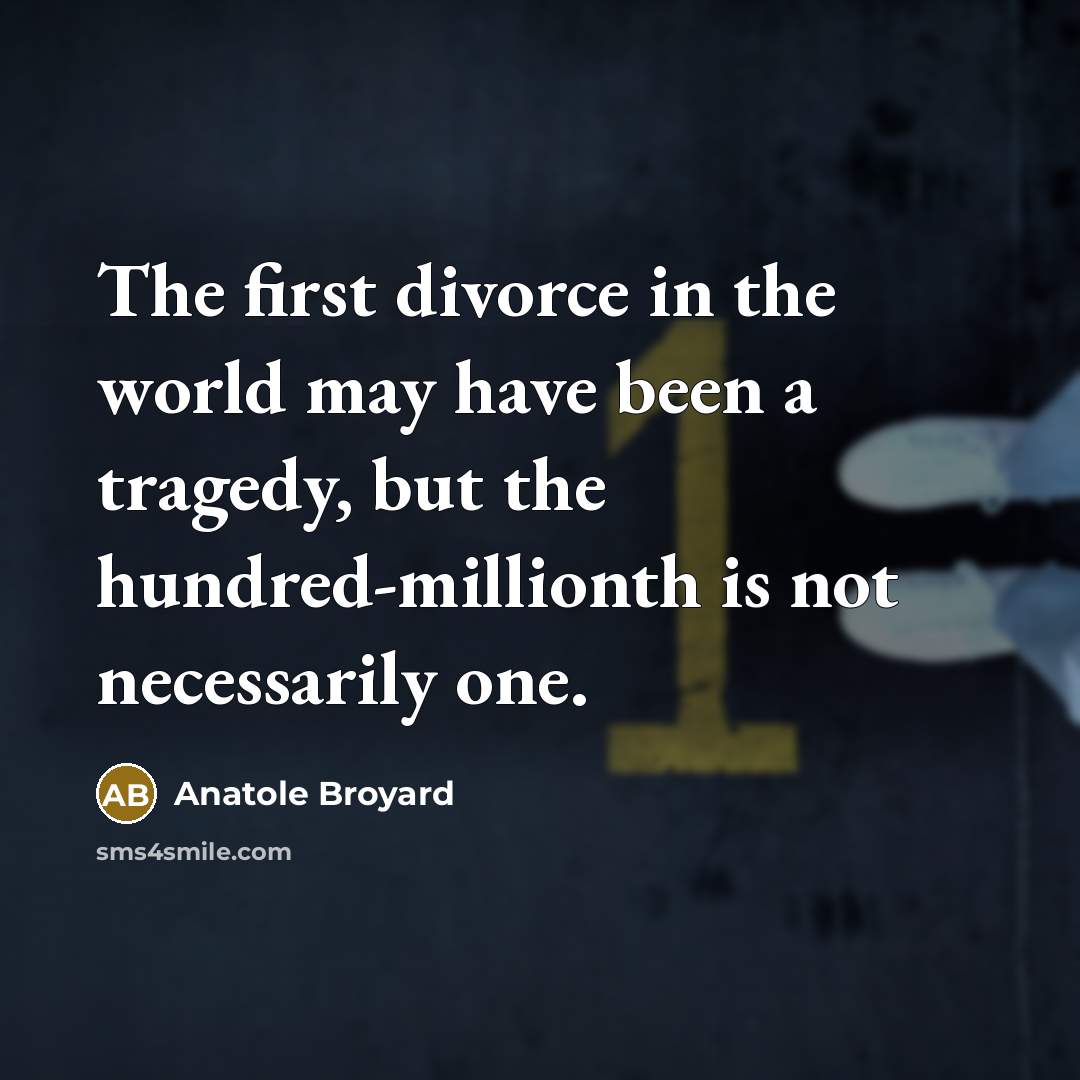 “The first divorce in the world may have been a…” quote by Anatole Broyard