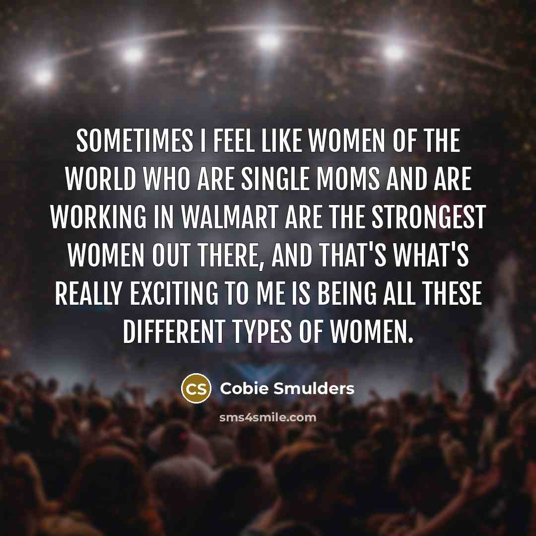 “Sometimes I feel like women of the world who are…” quote by Cobie Smulders
