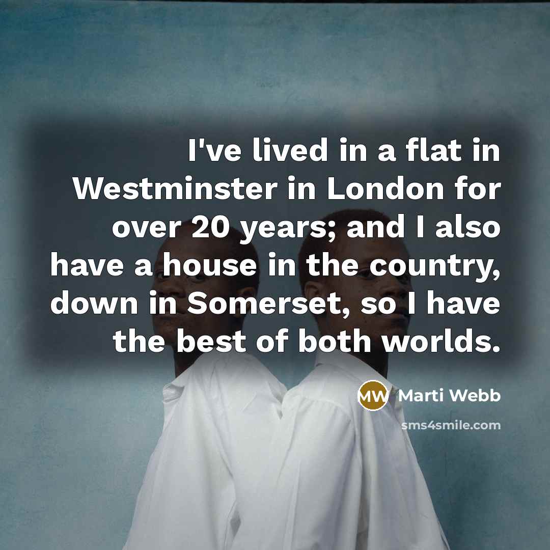 “I've lived in a flat in Westminster in London for…” quote by Marti Webb