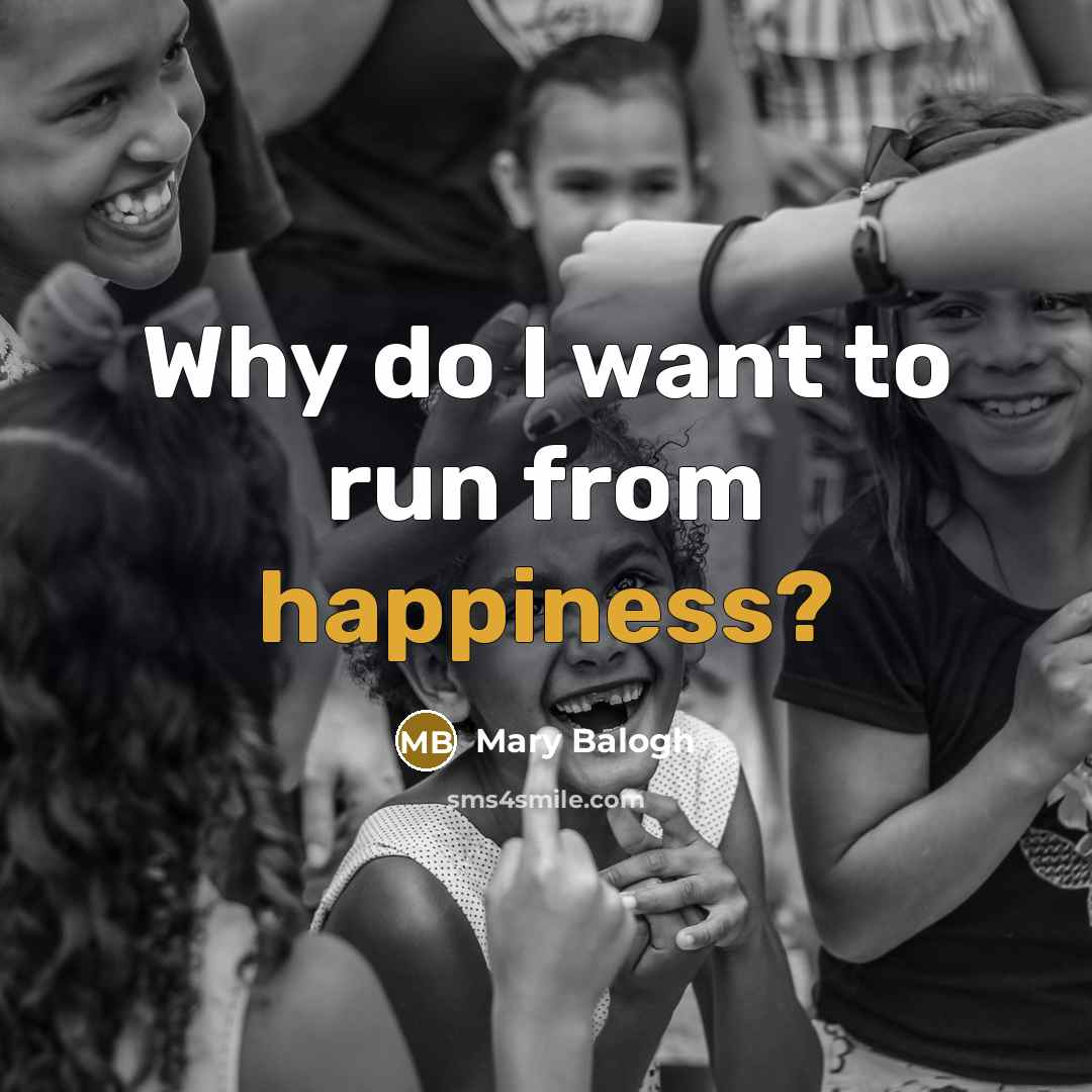 “Why do I want to run from happiness?…” quote by Mary Balogh