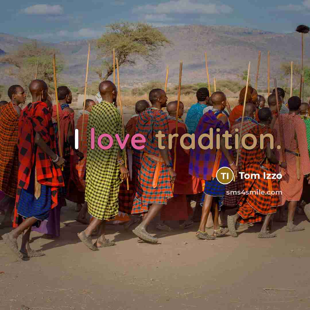 “I love tradition.…” quote by Tom Izzo
