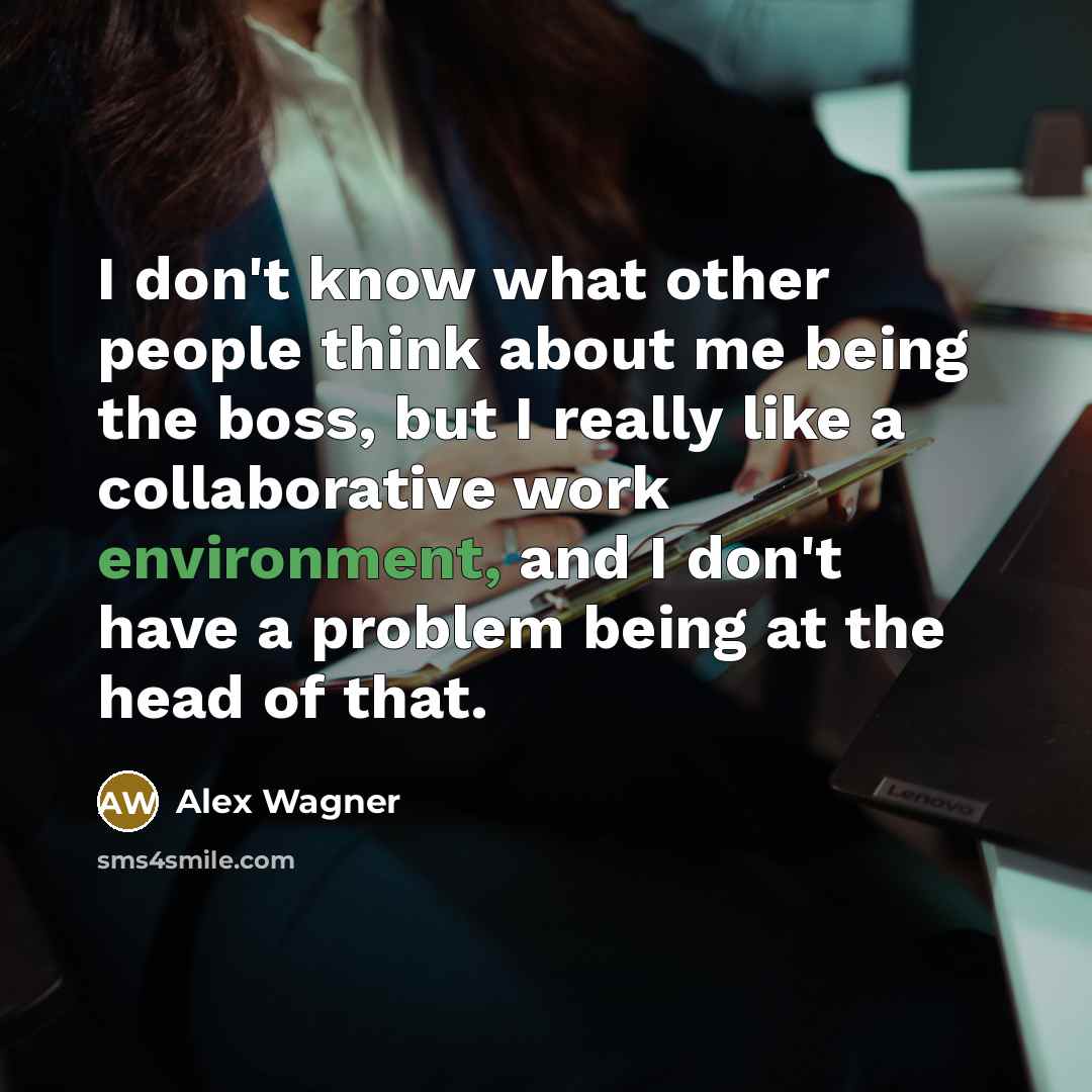 “I don't know what other people think about me being…” quote by Alex Wagner