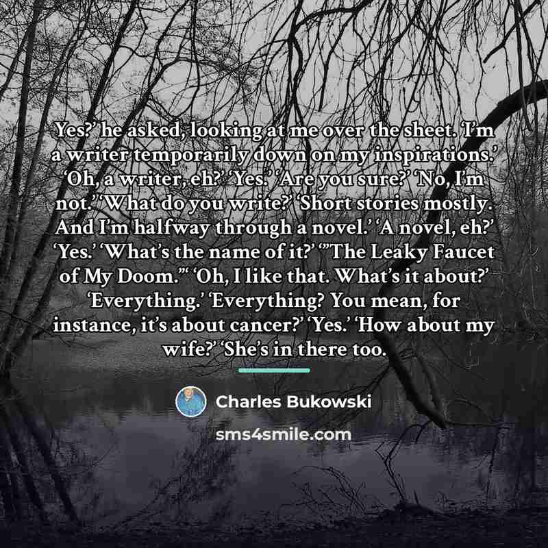 “Yes?’ he asked, looking at me over the sheet. ‘I’m…” quote by Charles Bukowski