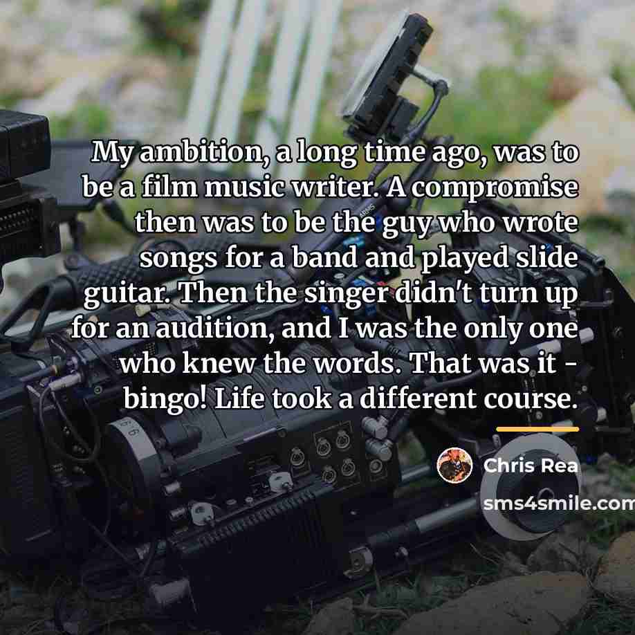 “My ambition, a long time ago, was to be a…” quote by Chris Rea