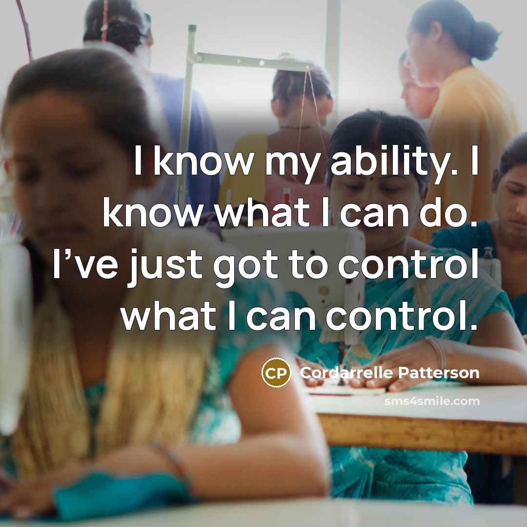 “I know my ability. I know what I can do.…” quote by Cordarrelle Patterson