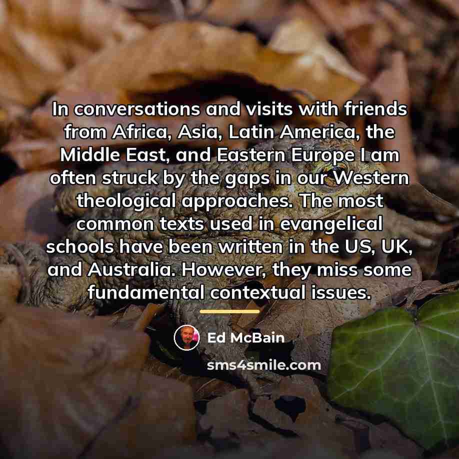 “In conversations and visits with friends from Africa, Asia, Latin…” quote by Ed McBain