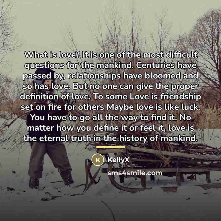 “What is love? It is one of the most difficult…” quote by KellyX