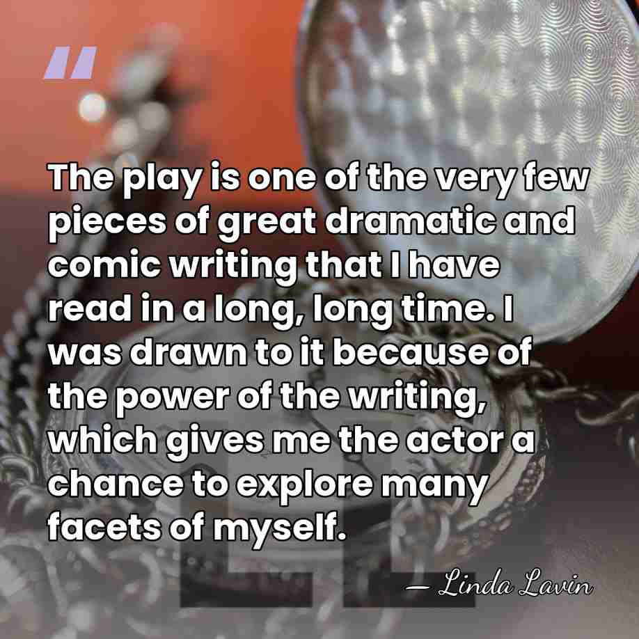 The play is one of the very few pieces of great dramatic&hellip; - Linda Lavin