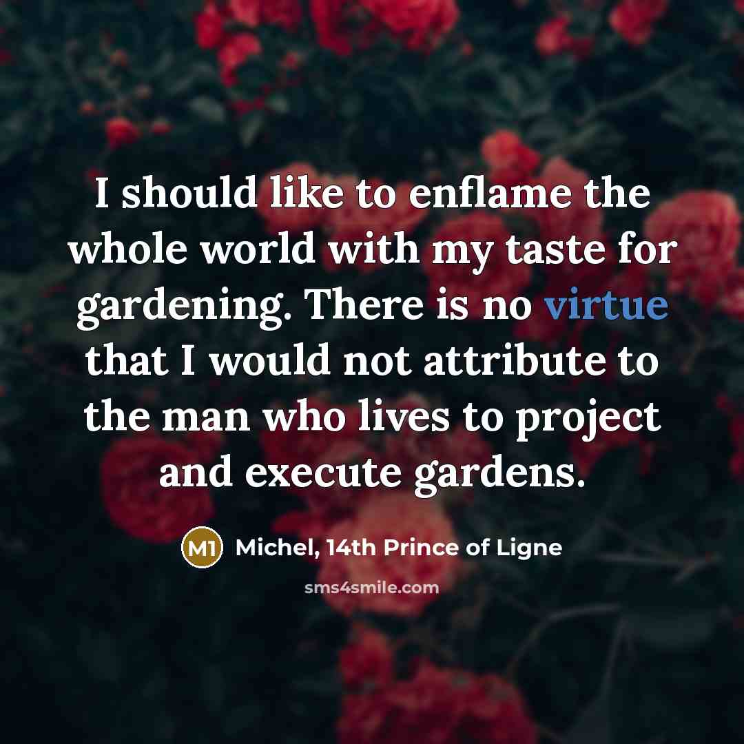 “I should like to enflame the whole world with my…” quote by Michel, 14th Prince of Ligne