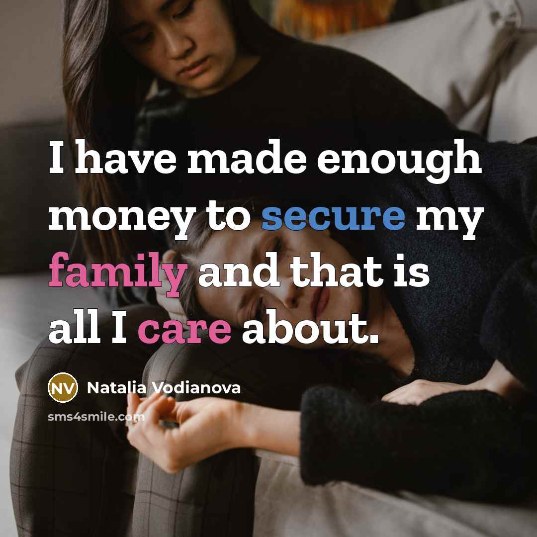 “I have made enough money to secure my family and…” quote by Natalia Vodianova